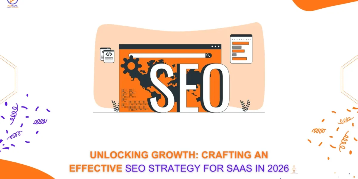 Unlocking Growth: Crafting an Effective SEO Strategy for SaaS in 2026