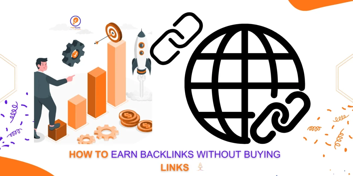 How to Earn Backlinks Without Buying Links